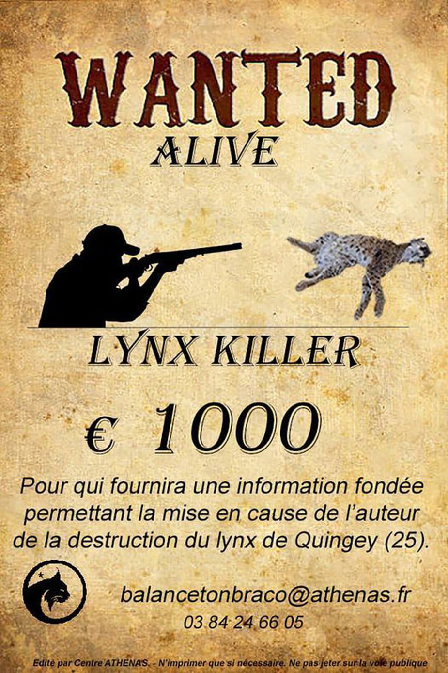 Les braconniers sont traqués par les chasseurs de prime en France voisine, avec une récompense de 1000 euros à la clé.