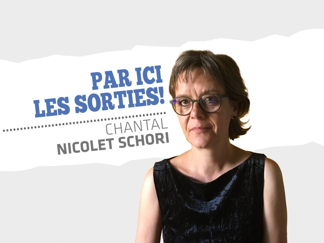 Chantal Nicolet Schori propose ses idées de sorties.